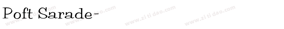 Poft Sarade字体转换